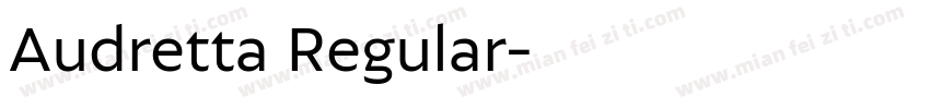Audretta Regular字体转换